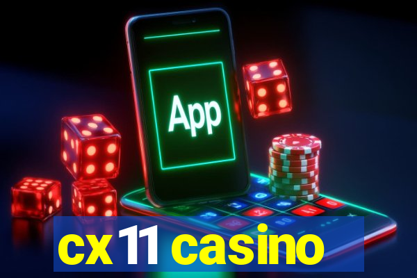 cx11 casino